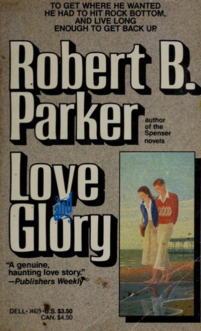 Love and Glory: A Novel front cover by Robert B. Parker, ISBN: 0440146291