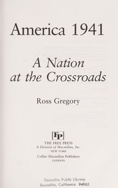 America 1941: A Nation at the Crossroads front cover by Ross Gregory, ISBN: 0029128013