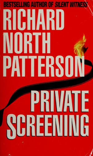Private Screening front cover by Richard North Patterson, ISBN: 0345311396