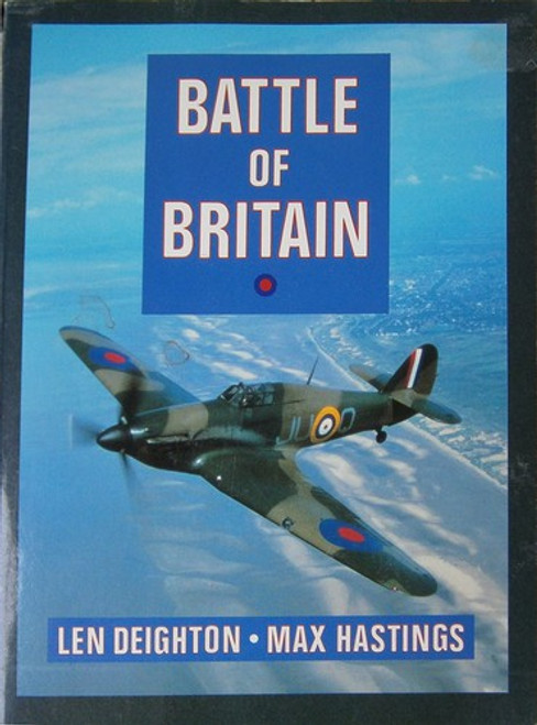 Battle of Britain front cover by Len Deighton,Max Hastings, ISBN: 0718134419