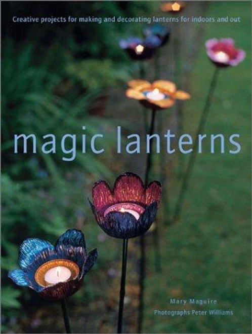 Magic Lanterns front cover by Mary Maguire, ISBN: 158180248X