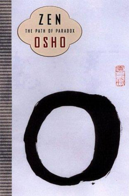 Zen: The Path of Paradox front cover by Osho, ISBN: 0312320493