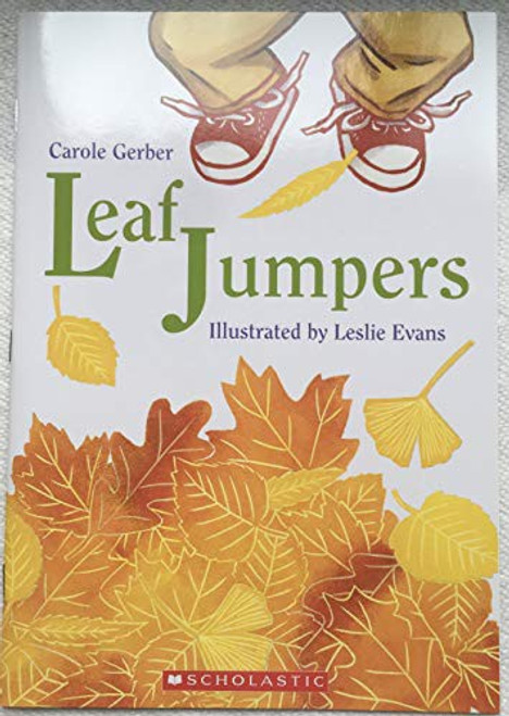 Leaf Jumpers front cover by Carole Gerber, ISBN: 0545642078