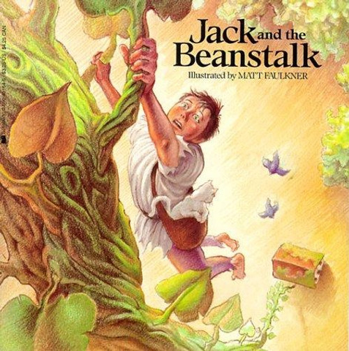 Jack and the Beanstalk front cover by Matt Faulkner, ISBN: 0590401645