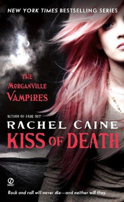 Kiss of Death 8 Morganville Vampires front cover by Rachel Caine, ISBN: 0451229738