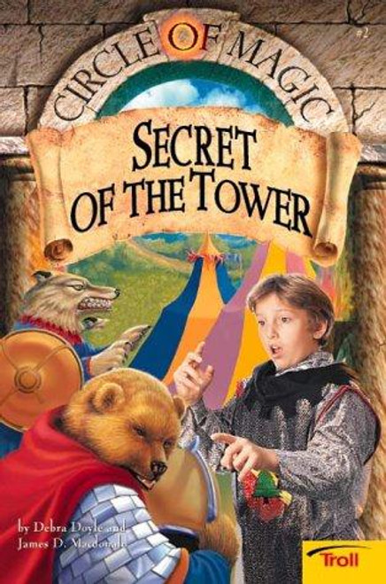 Secret of the Tower 2 Circle of Magic front cover by Debra Doyle, James D. Macdonald, ISBN: 0816769370