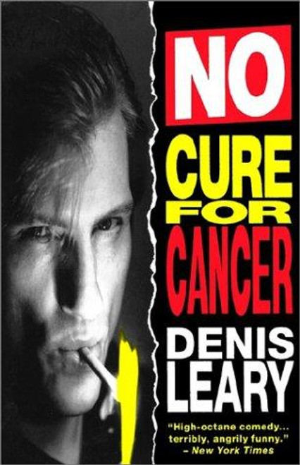 No Cure for Cancer front cover by Denis Leary, ISBN: 0385425813