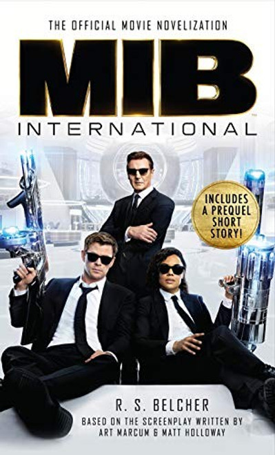 Men In Black International: The Official Movie Novelization front cover by R. S. Belcher, ISBN: 178909108X