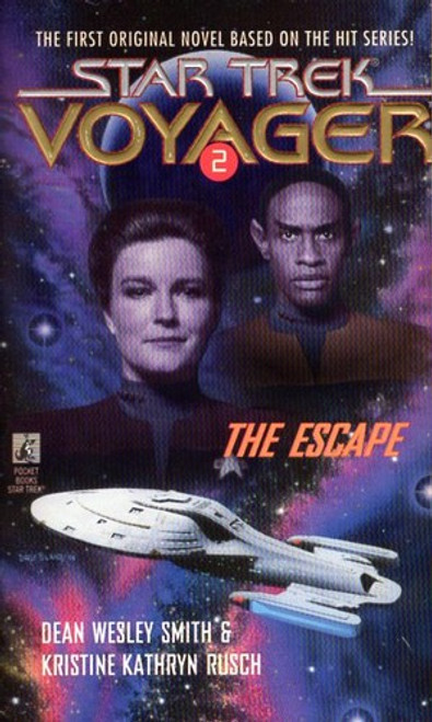 The Escape (Star Trek Voyager, No 2) front cover by Dean Wesley Smith, Kristine Kathryn Rusch, ISBN: 0671520962