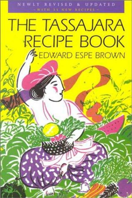 The Tassajara Recipe Book front cover by Edward Espe Brown, ISBN: 1570625808