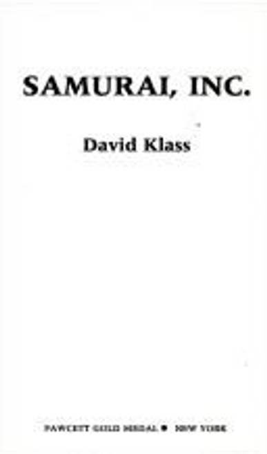 Samurai, Inc. front cover by David Klass, ISBN: 0449147088