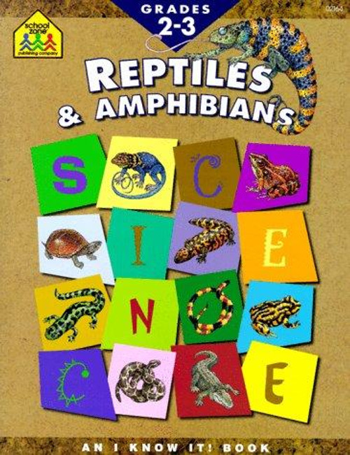 Amphibians & Reptiles 2-3 front cover by School Zone, Joan Hoffman, Julie Hall, ISBN: 0887432964