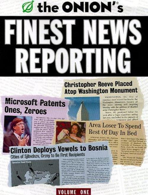 The Onion's Finest News Reporting, Volume 1 front cover by The Onion, ISBN: 0609804634