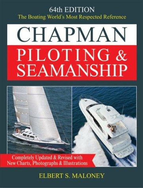 Chapman Piloting & Seamanship (64th Edition) front cover by Elbert S. Maloney, ISBN: 1588160890