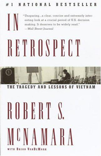 In Retrospect: The Tragedy and Lessons of Vietnam front cover by Robert S. McNamara, Brian VanDeMark, ISBN: 0679767495