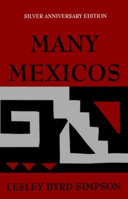 Many Mexicos front cover by Lesley Byrd Simpson, ISBN: 0520011805