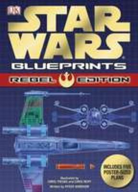 Star Wars Blueprints: Rebel Edition front cover by Ryder Windham, ISBN: 0756652030