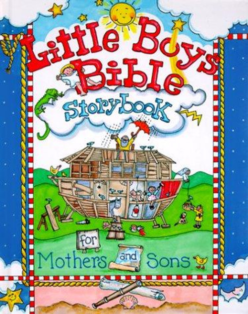 Little Boys Bible Storybook for Mothers and Sons front cover by Carolyn Larsen, ISBN: 0801044332