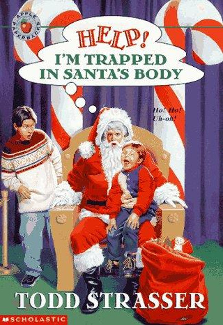 Help! I'm Trapped in Santa's Body (Help! I'm Trapped Series) front cover by Todd Strasser, ISBN: 059002972X