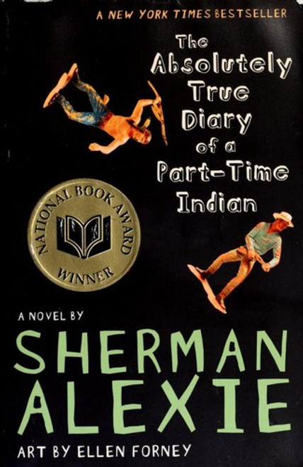 The Absolutely True Diary of a Part-Time Indian front cover by Sherman Alexie, ISBN: 0316013692