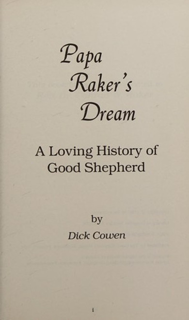 Papa Raker's Dream: a Loving History of Good Shepherd front cover by Dick Cowen, ISBN: 0962080802