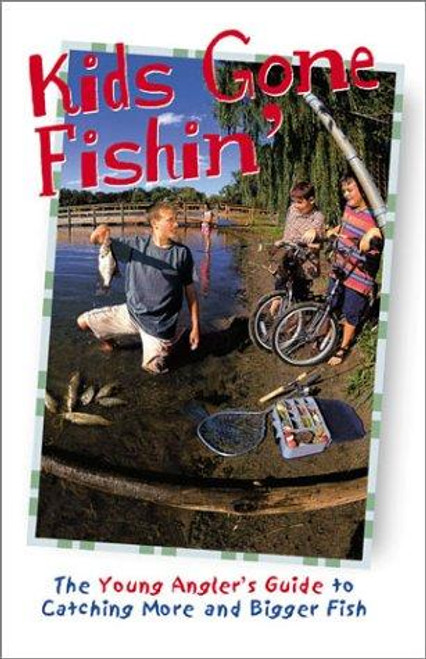 Kids Gone Fishin' (The Freshwater Angler) front cover by Dave Maas, ISBN: 0865731292