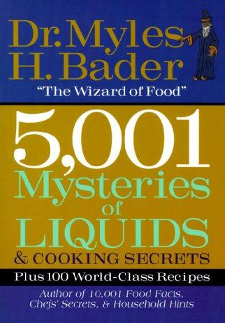 5,001 Mysteries of Liquids & Cooking Secrets front cover by Myles H. Bader, ISBN: 156799945X