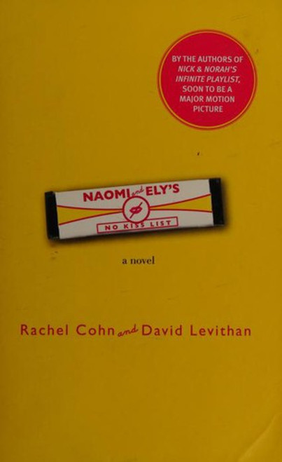Naomi and Ely's No Kiss List front cover by Rachel Cohn,David Levithan, ISBN: 0375844414