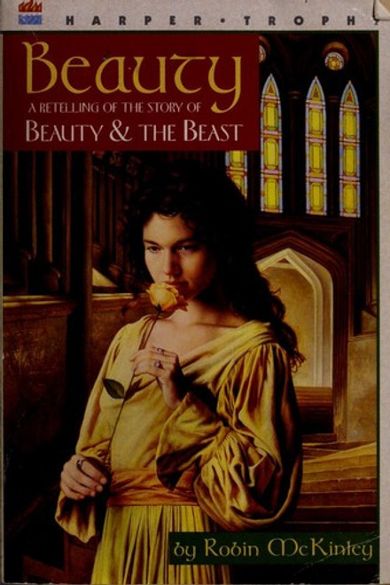 Beauty: a Retelling of the Story of Beauty and the Beast front cover by Robin McKinley, ISBN: 0064404773