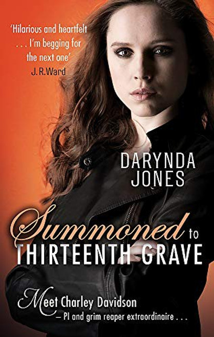 Summoned to the Thirteenth Grave (Charley Davidson) front cover by Darynda Jones, ISBN: 0349417784