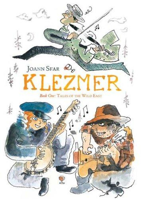 Klezmer: Tales of the Wild East front cover by Joann Sfar, ISBN: 1596431989