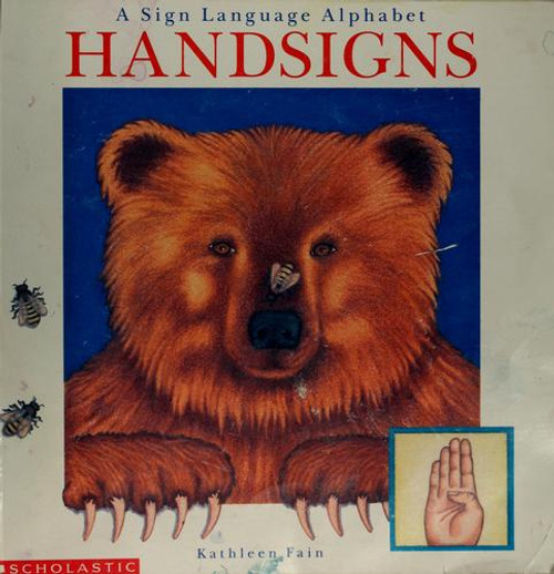 Handsigns: A Sign Language Alphabet front cover by Kathleen Fain, ISBN: 0590489984