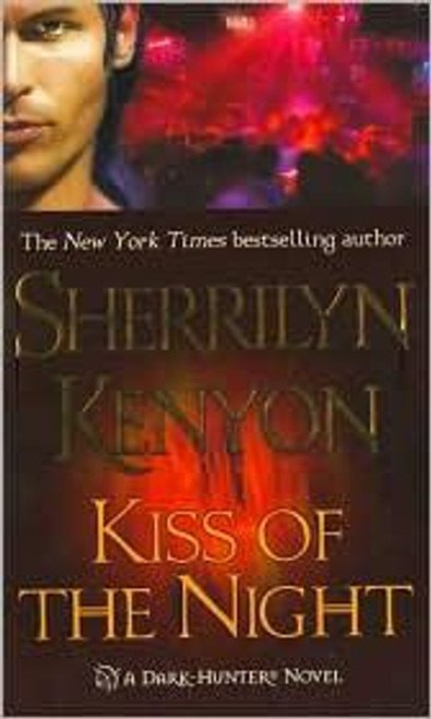 Kiss of the Night 5 Dark-Hunter front cover by Sherrilyn Kenyon, ISBN: 0312992416