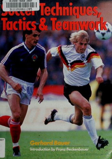 Soccer Techniques, Tactics & Teamwork front cover by Gerhard Bauer, ISBN: 0806987308