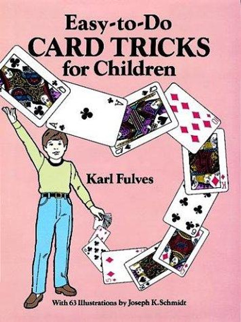 Easy-to-Do Card Tricks for Children (Become a Magician) front cover by Karl Fulves, ISBN: 0486261530
