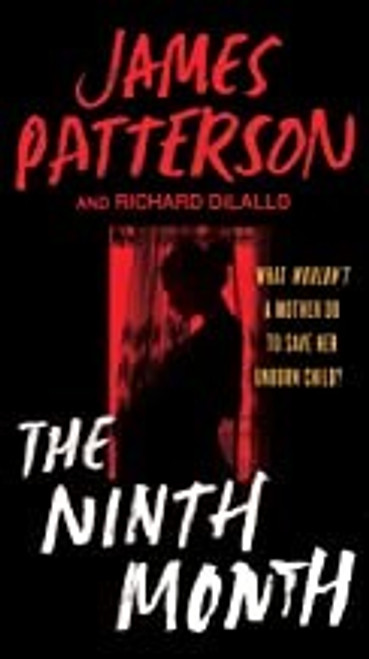 The Ninth Month front cover by James Patterson, ISBN: 1538720833