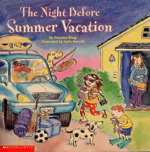 The Night Before Summer Vacation front cover by Natasha Wing, ISBN: 0439532035