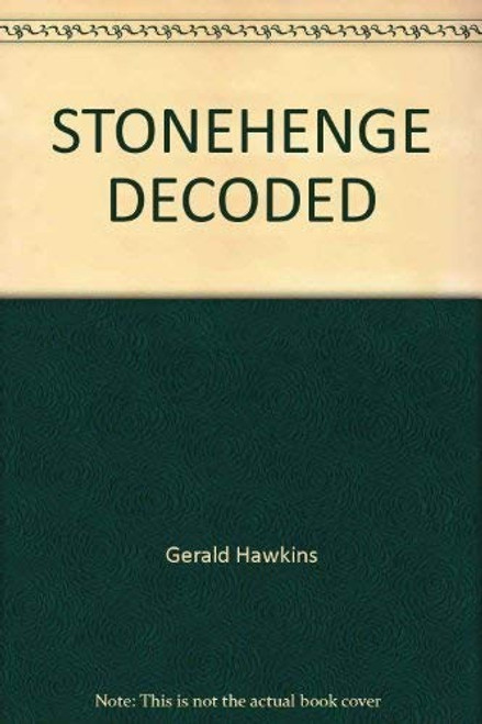 Stonehenge Decoded front cover by Gerald Hawkins, ISBN: 0440582873