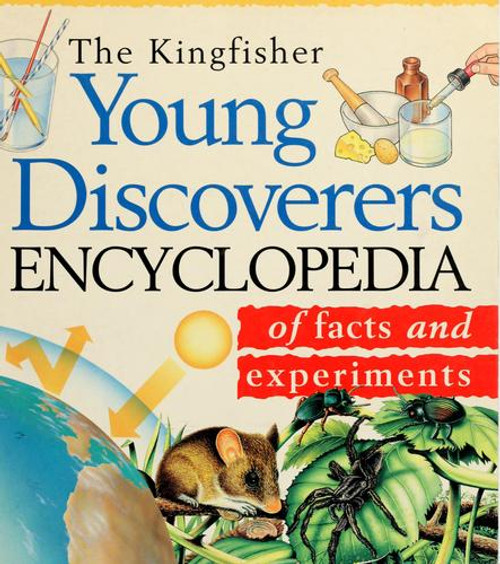 Young Discoverers Encyclopedia of Facts and Experiments front cover by Kingfisher, ISBN: 0753451379