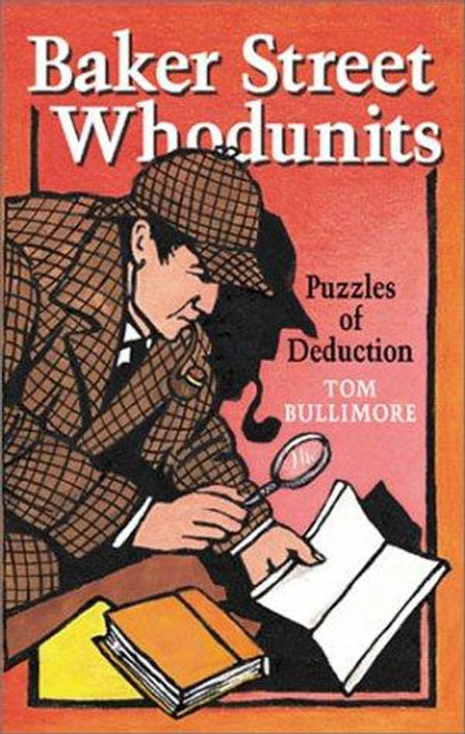 Baker Street Whodunits: Puzzles of Deduction front cover by Tom Bullimore, ISBN: 0806947632