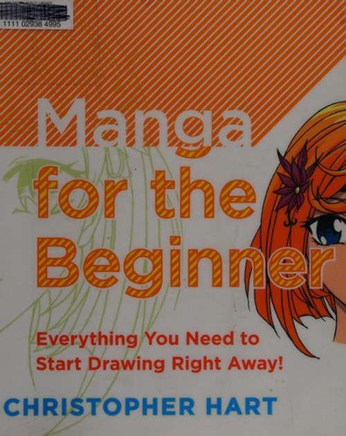 Manga for the Beginner: Everything You Need to Start Drawing  Right Away! front cover by Christopher Hart, ISBN: 0823030830