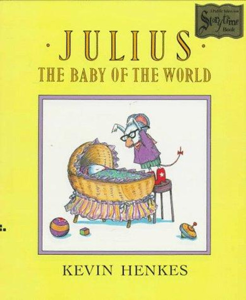 Julius, the Baby of the World front cover by Kevin Henkes, ISBN: 0688089437