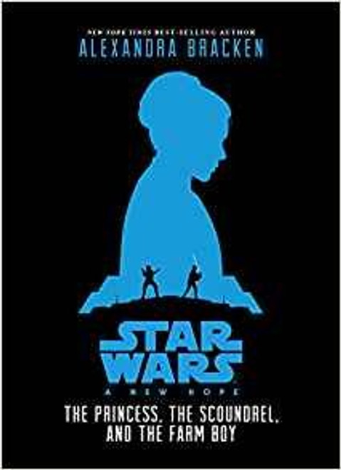Star Wars: Episode IV A New Hope: Being the Story of Luke Skywalker, Darth Vader, and the Rise of the Rebellion front cover by R.J. Palacio, ISBN: 1484709128