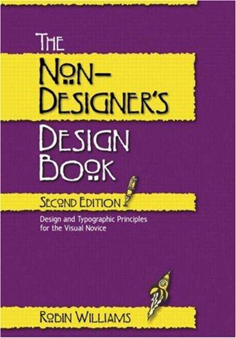 The Non-Designer's Design Book (Second Edition) front cover by Robin Williams, ISBN: 0321193857