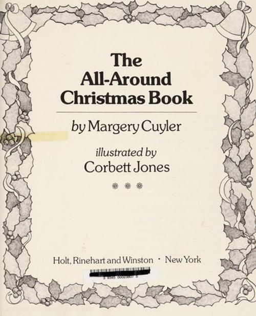 The All-Around Christmas Book front cover by Margery Cuyler, ISBN: 0030621836