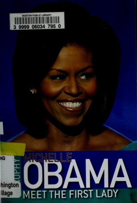 Michelle Obama: Meet the First Lady front cover by David Bergen Brophy, ISBN: 0061779903