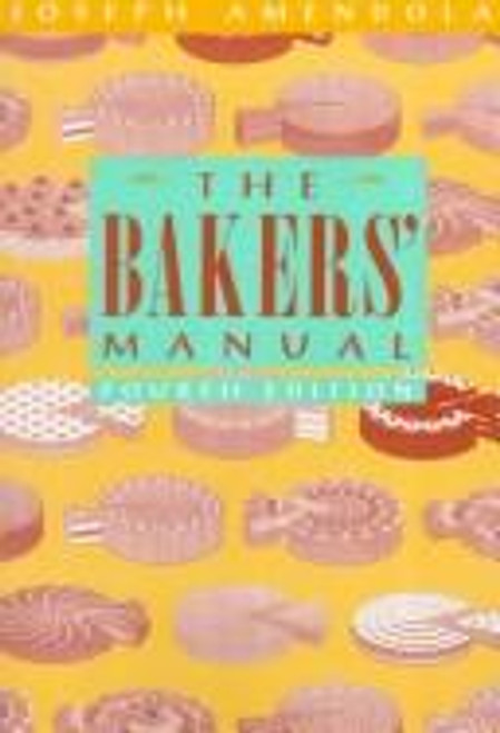 The Bakers' Manual front cover by Joseph Amendola, ISBN: 047128467X