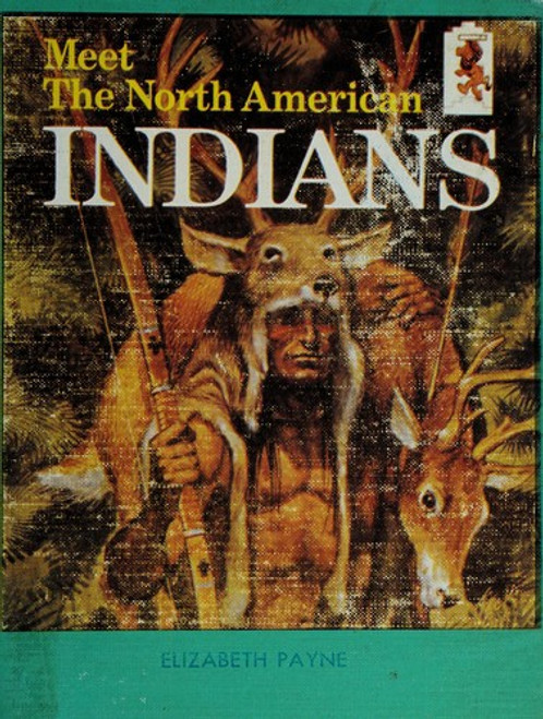 Meet The North American Indians 8 Step-Up Books front cover by Elizabeth Payne, Jack Davis, ISBN: 0394800605