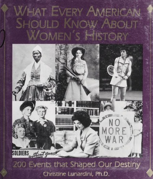 What Every American Should Know About Woman's History front cover by Christine Lunardini, ISBN: 1558504176