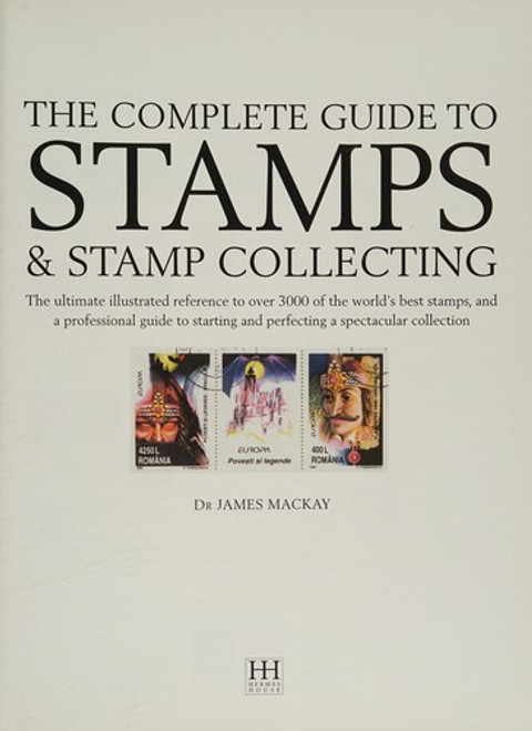 Complete Guide To Stamps & Collecting front cover by James Mackay, ISBN: 1844777251